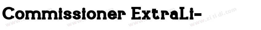 Commissioner ExtraLi字体转换 Commissioner ExtraLi字体转换